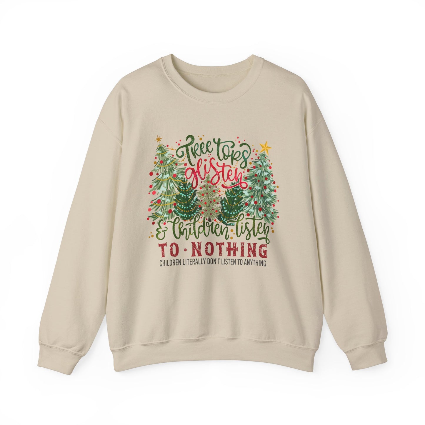 Tree Tops Glisten Sweatshirt