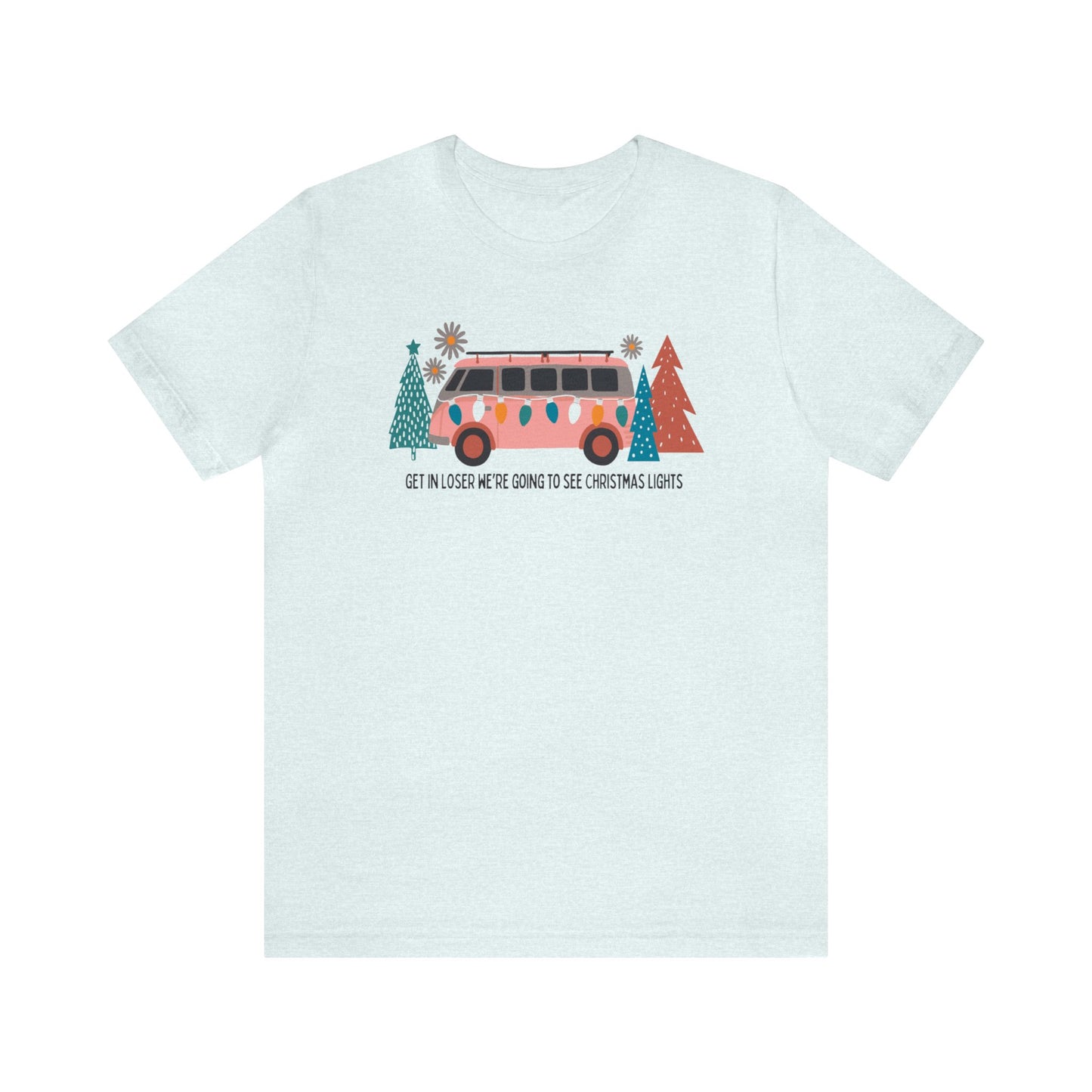 Get In Losers Tee