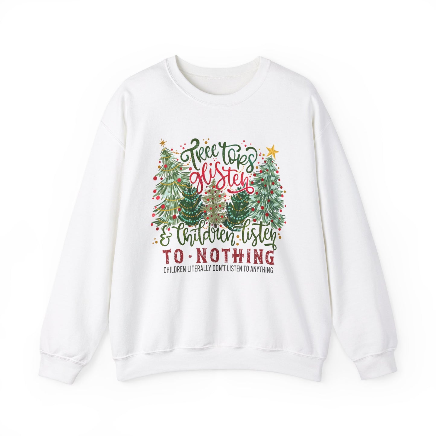 Tree Tops Glisten Sweatshirt