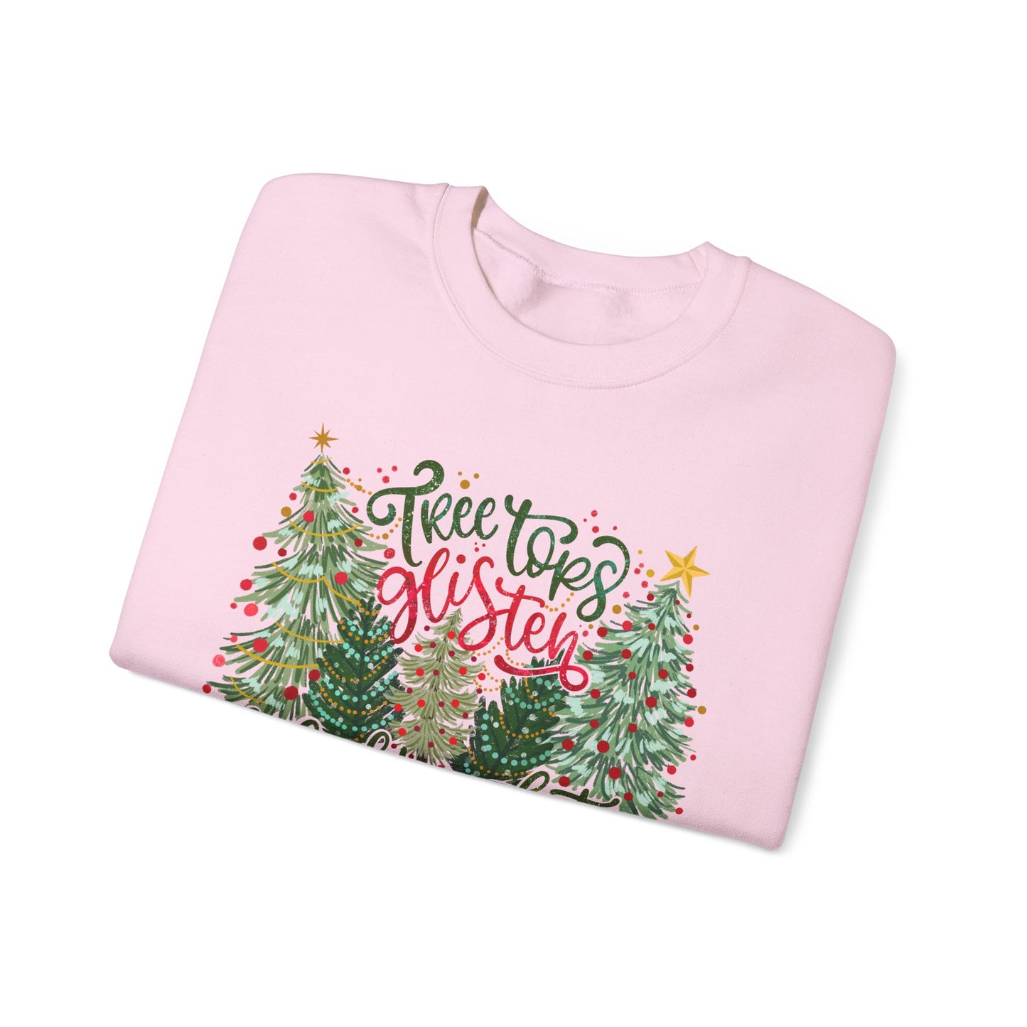 Tree Tops Glisten Sweatshirt