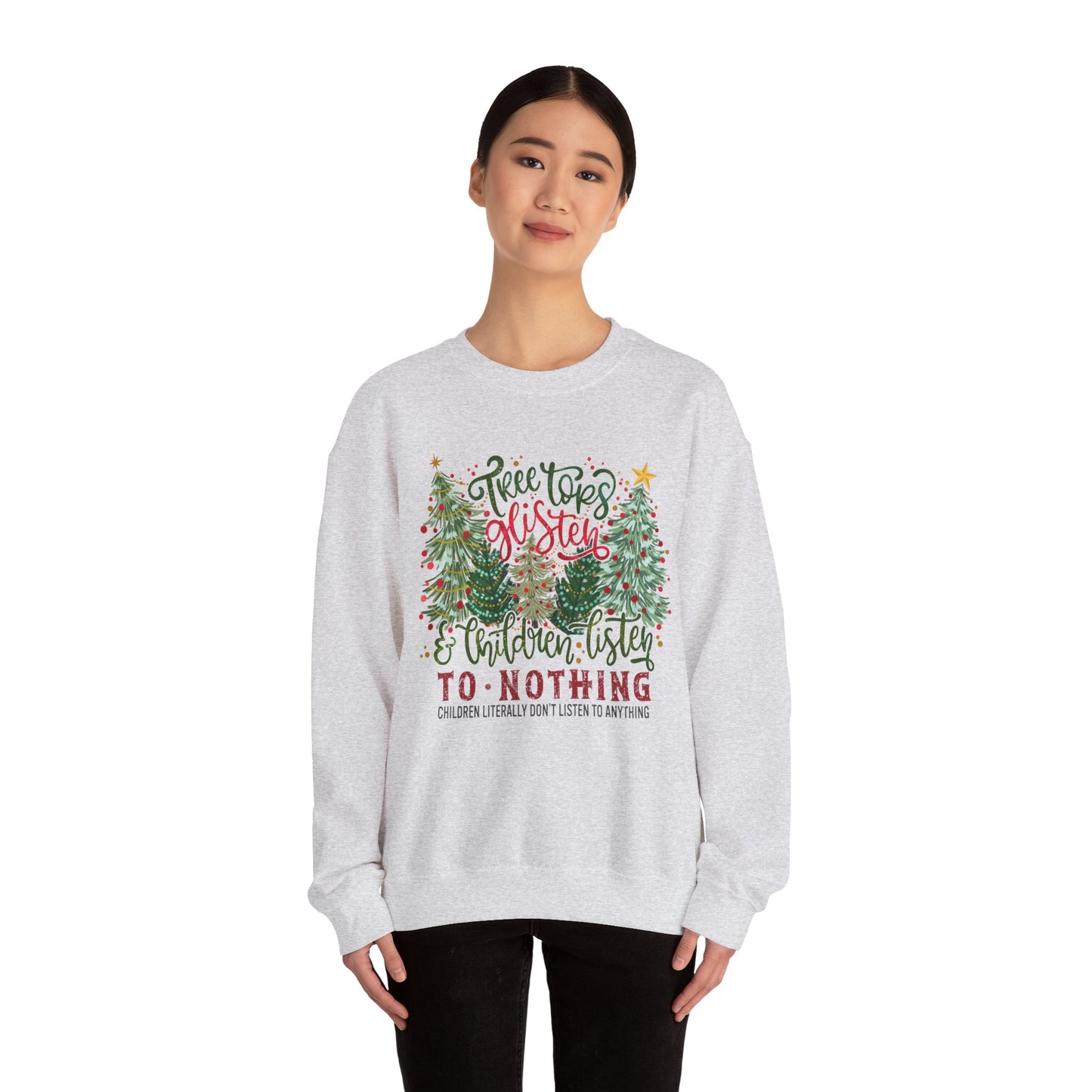 Tree Tops Glisten Sweatshirt