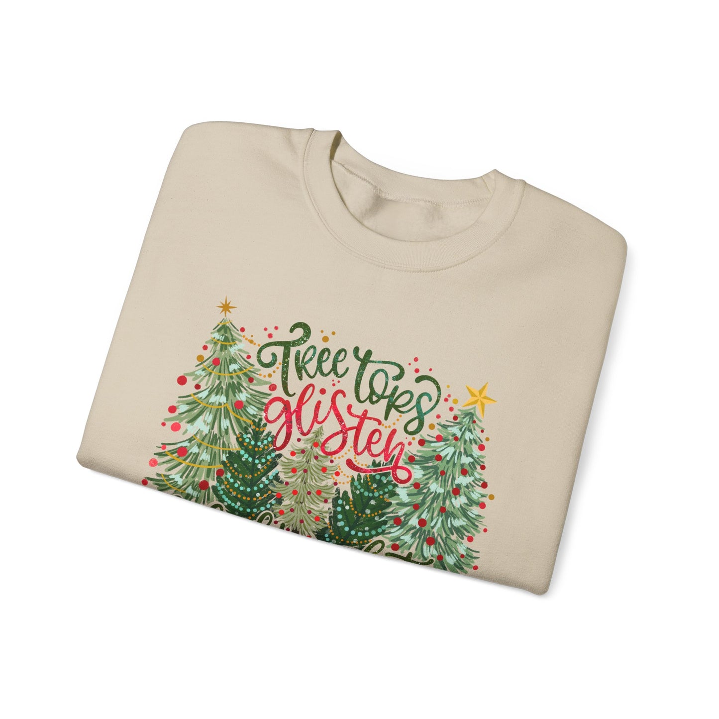 Tree Tops Glisten Sweatshirt