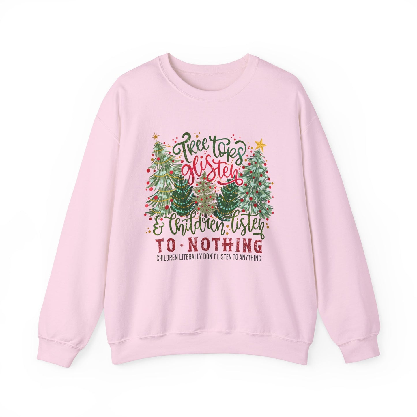 Tree Tops Glisten Sweatshirt
