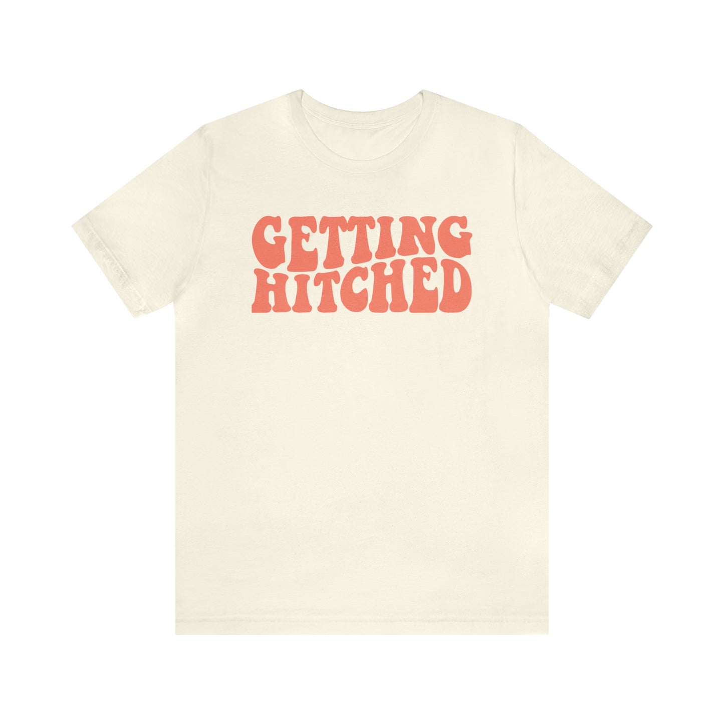 Getting Hitched Tee