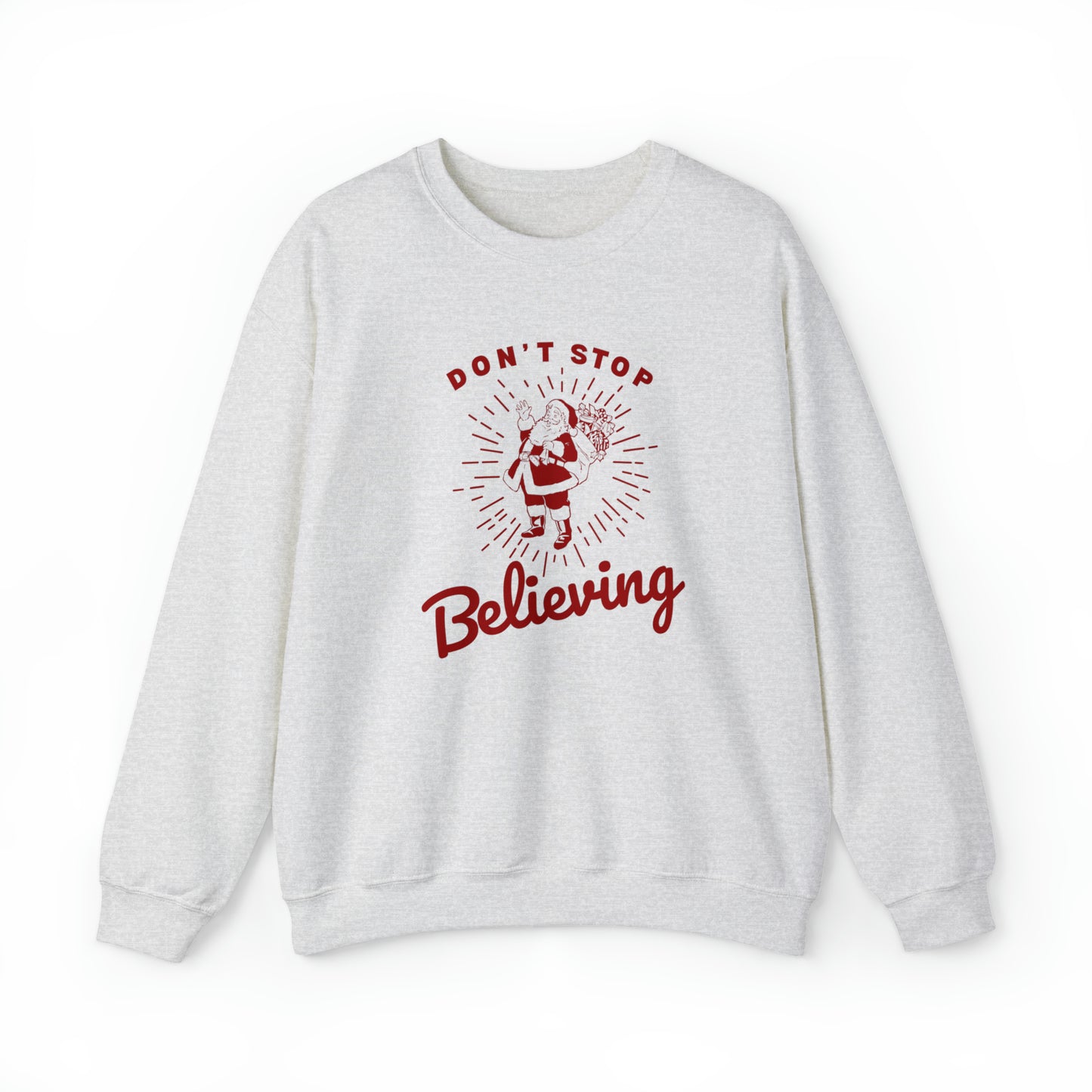 Don't Stop Believing Sweatshirt