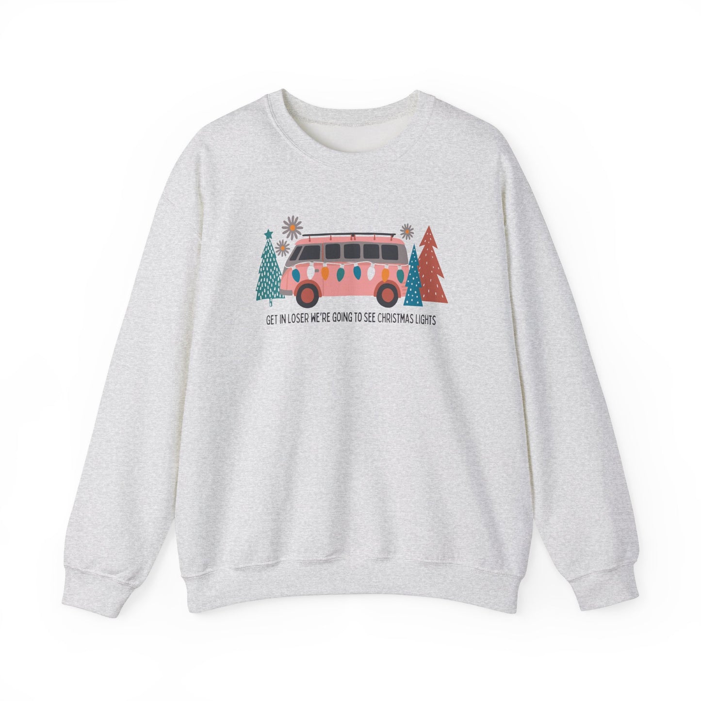 Get in Losers Sweatshirt