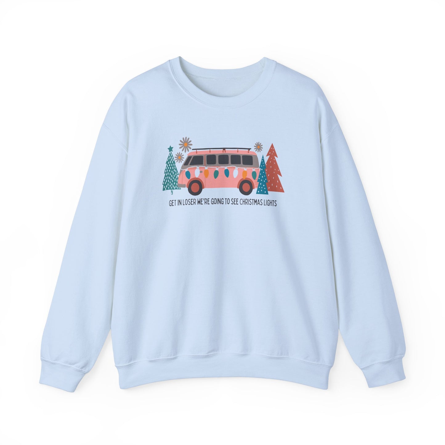 Get in Losers Sweatshirt