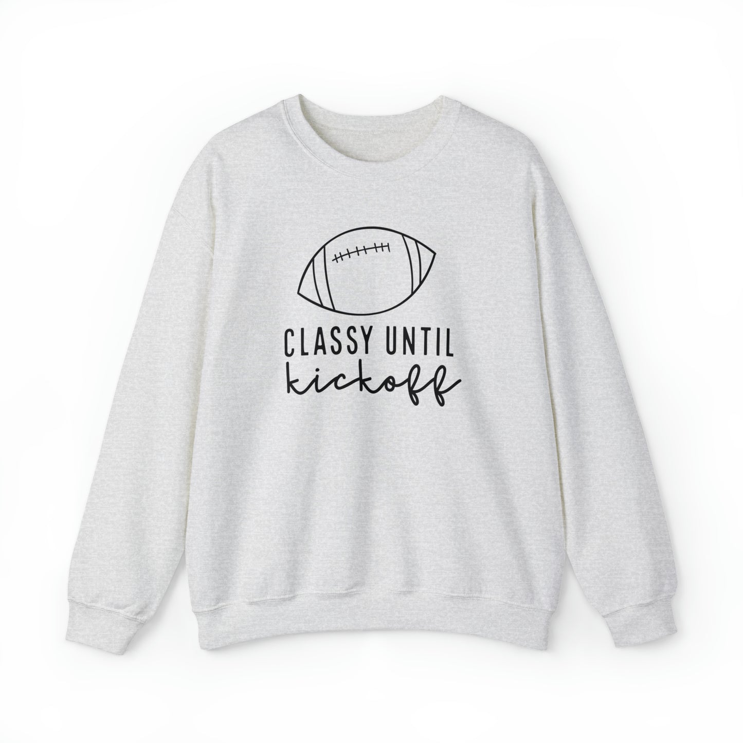 Classy Until Kickoff Sweatshirt