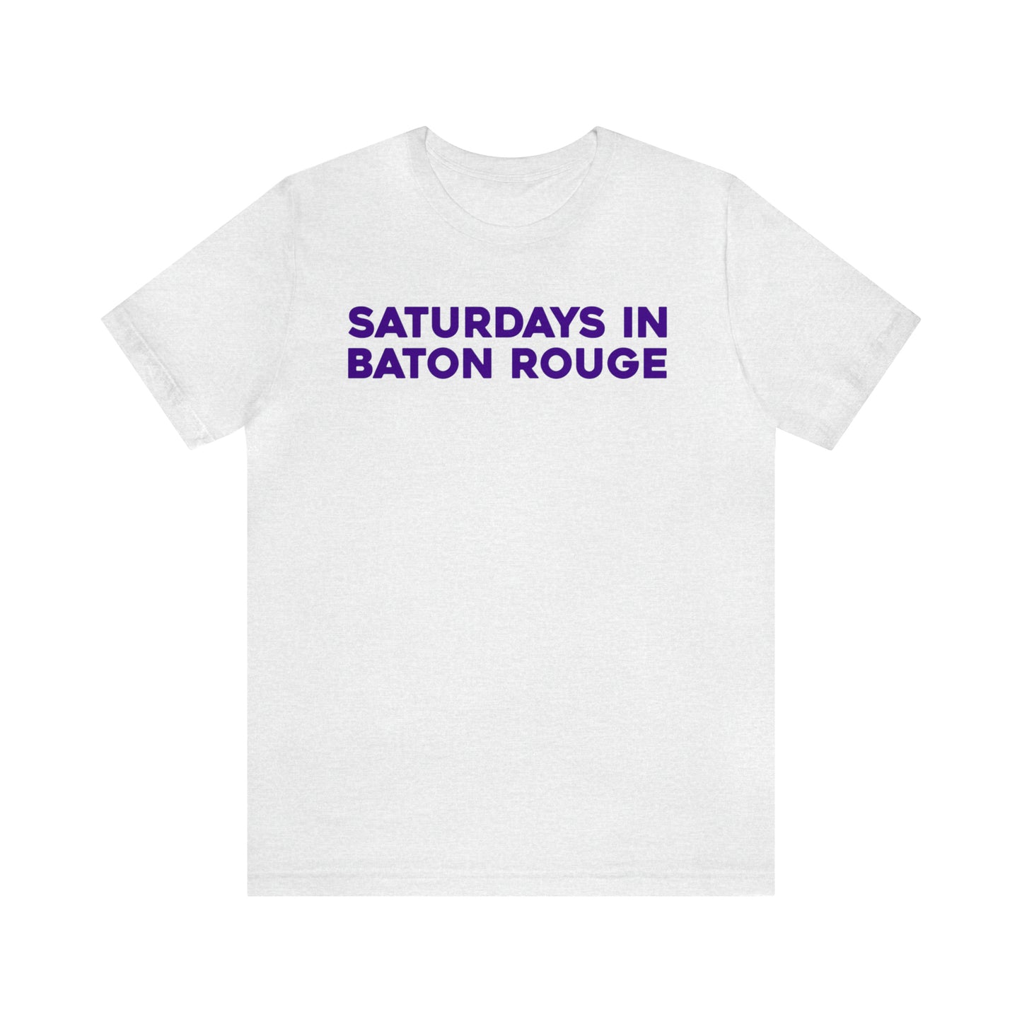 Saturdays in Baton Rouge Tee