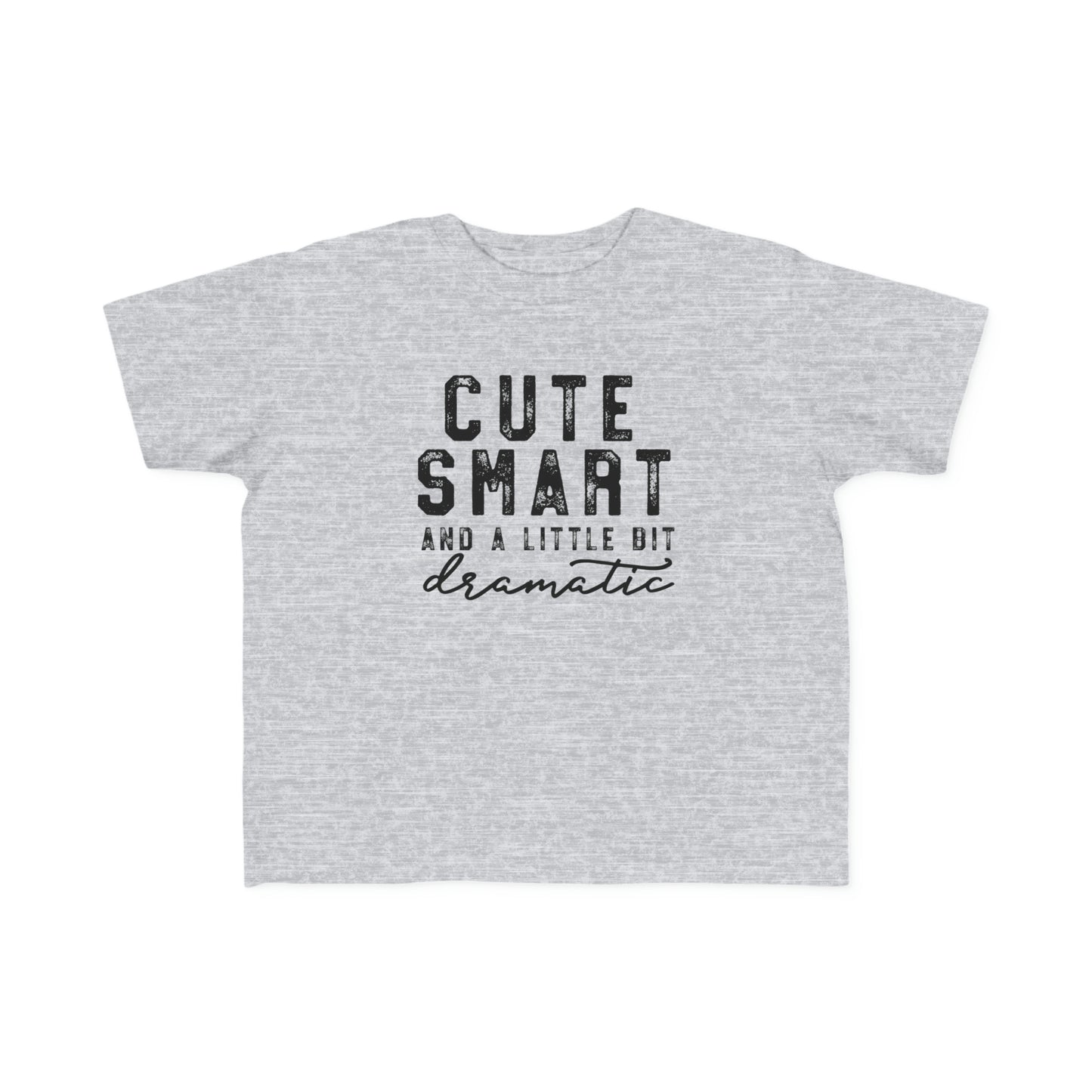 Toddler's Cute Smart Dramatic Tee