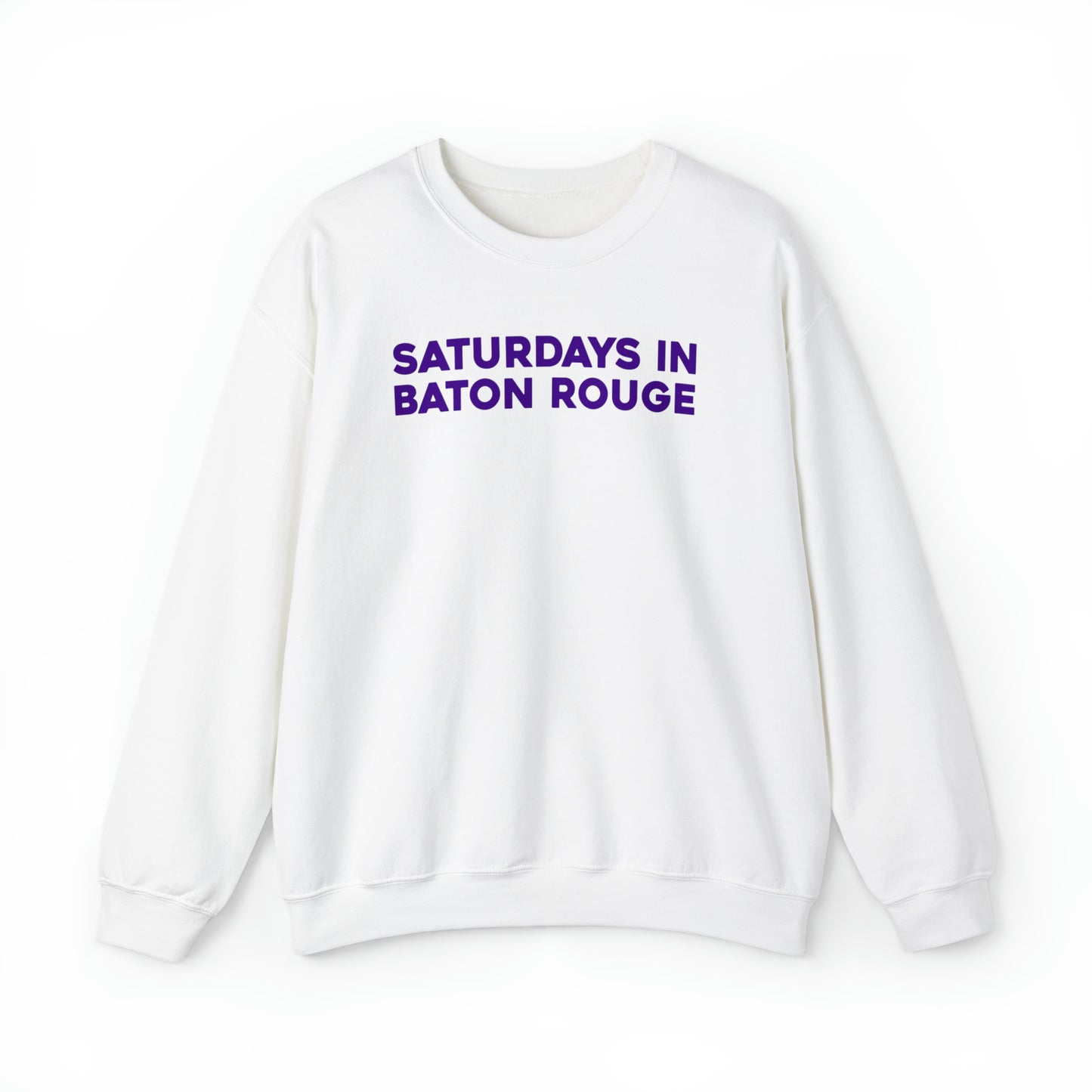 Saturdays in Baton Rouge Sweatshirt