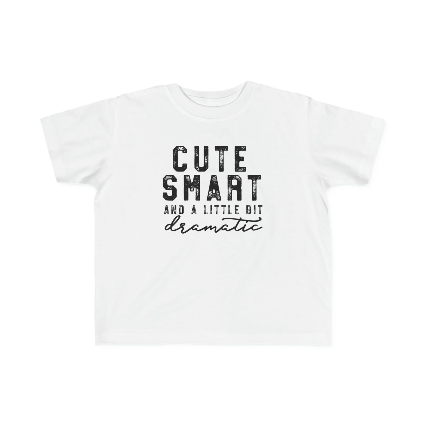 Toddler's Cute Smart Dramatic Tee