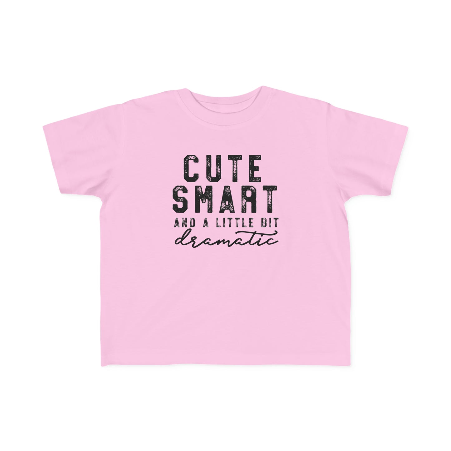 Toddler's Cute Smart Dramatic Tee