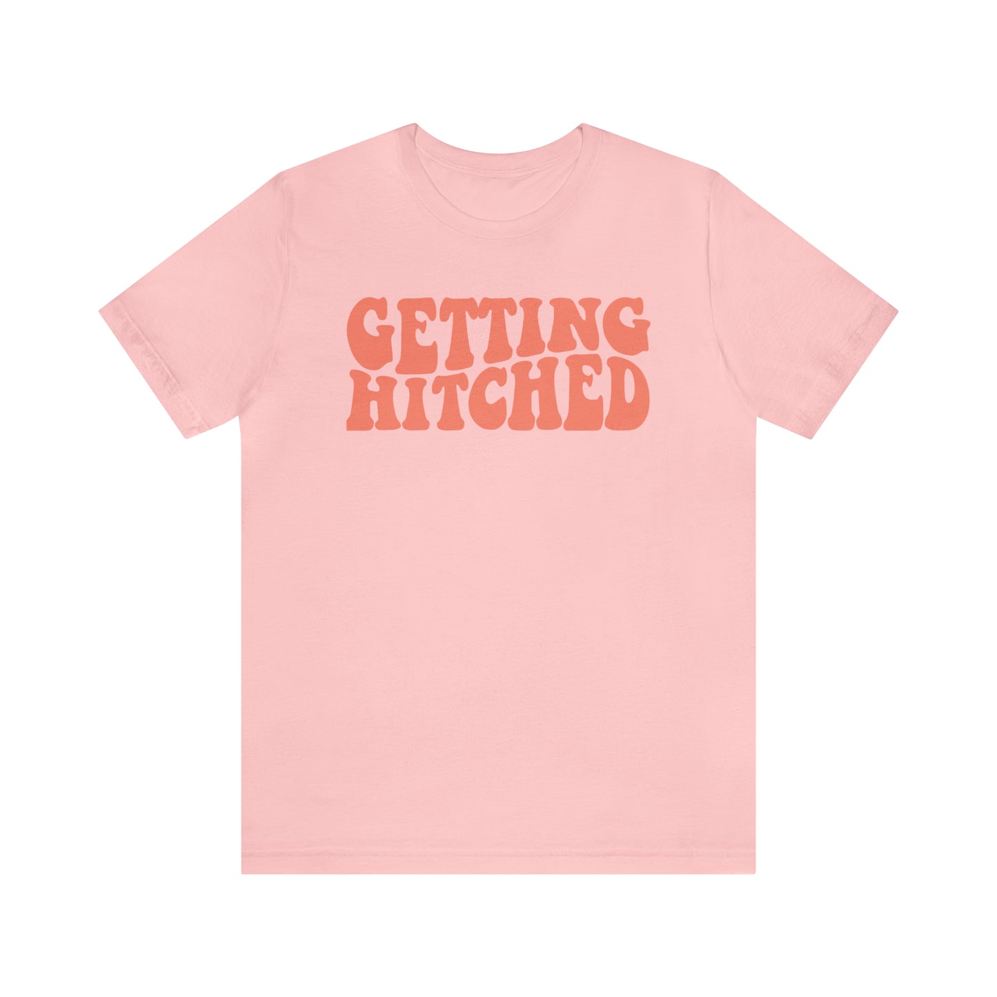 Getting Hitched Tee