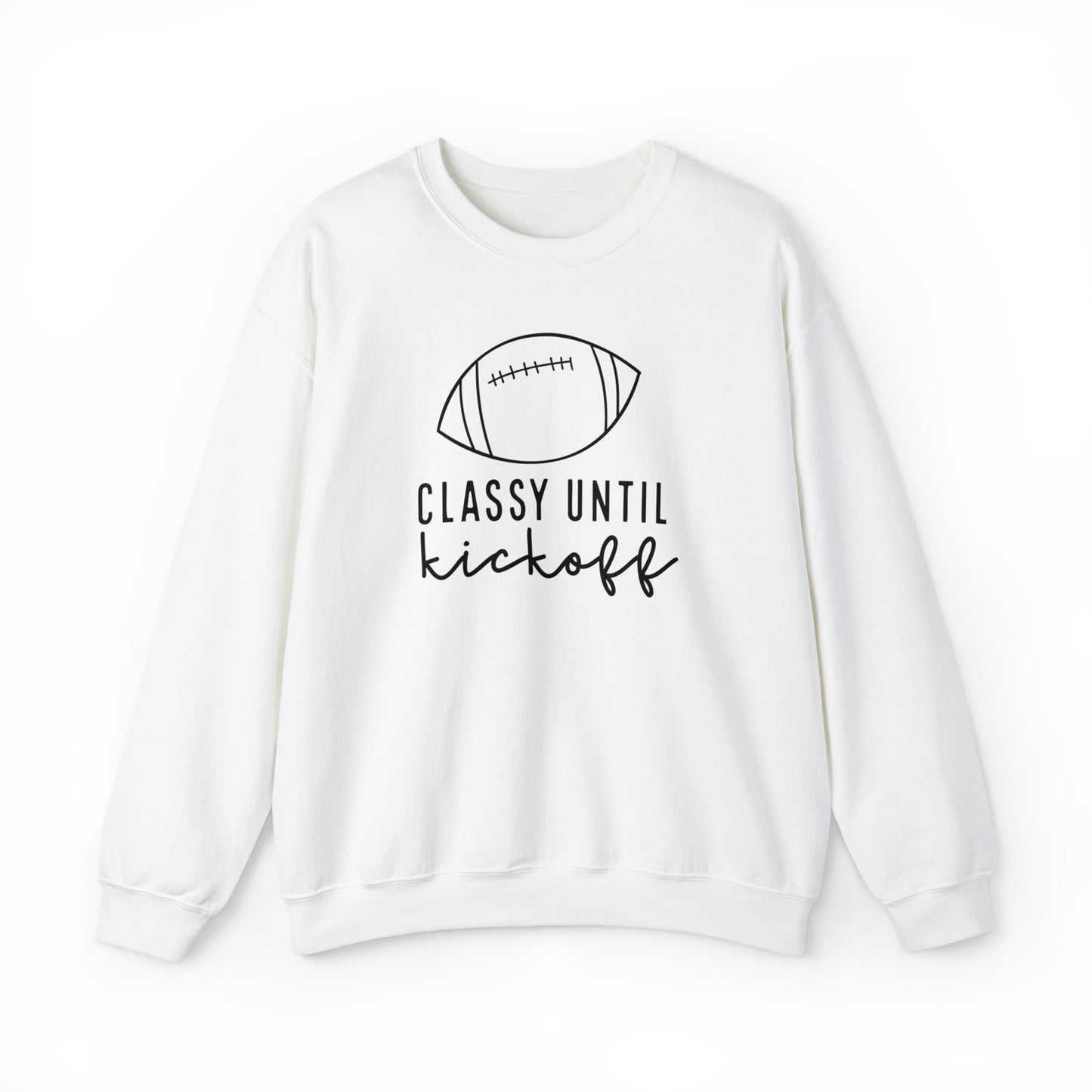 Classy Until Kickoff Sweatshirt