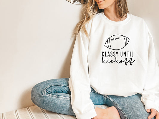 Classy Until Kickoff Sweatshirt