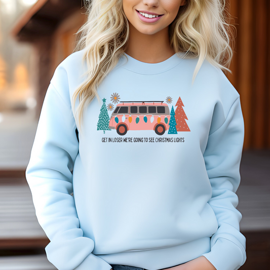 Get in Losers Sweatshirt