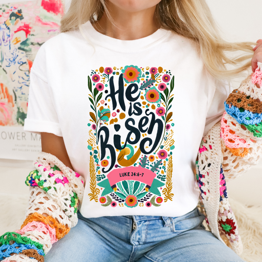 He Is Risen T-shirt