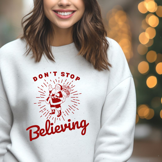 Don't Stop Believing Sweatshirt
