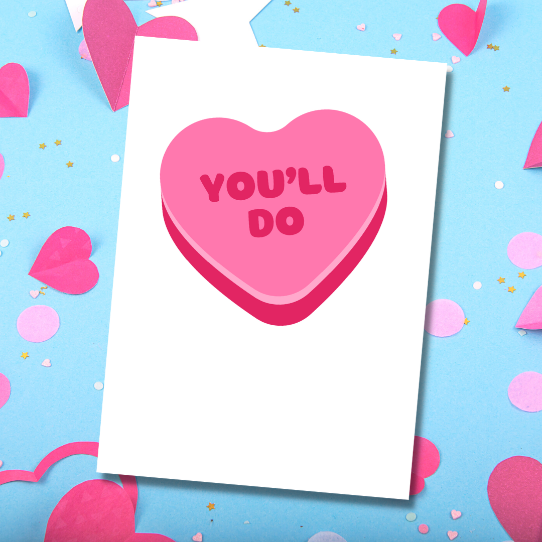 You'll Do Printable - Instant Digital Download